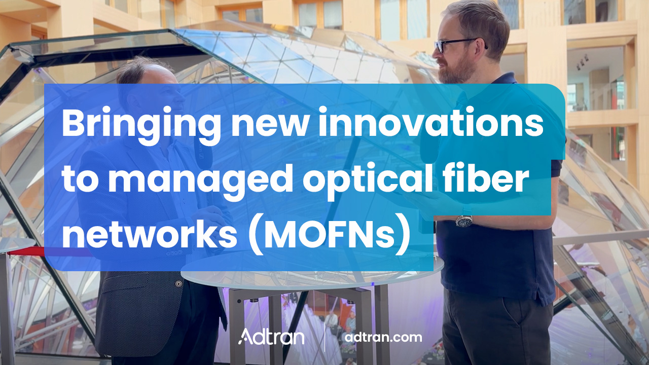Bringing new innovations to managed optical fiber networks (MOFNs)