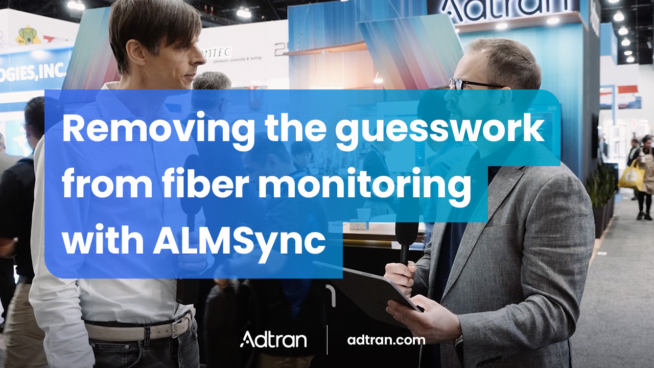 Removing the guesswork from fiber monitoring with ALMSync 