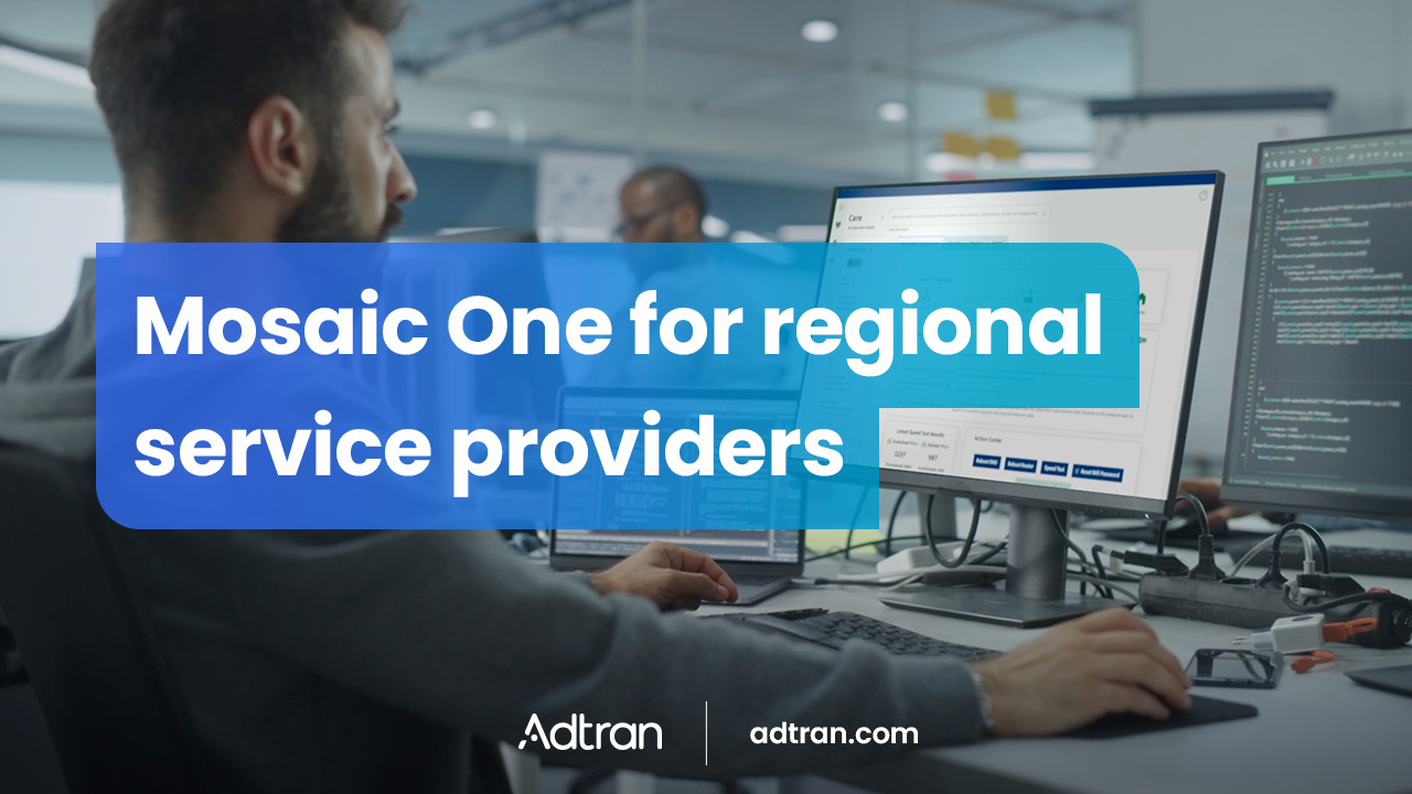 Mosaic One for regional service providers
