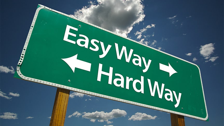 Easy Way Hard Way